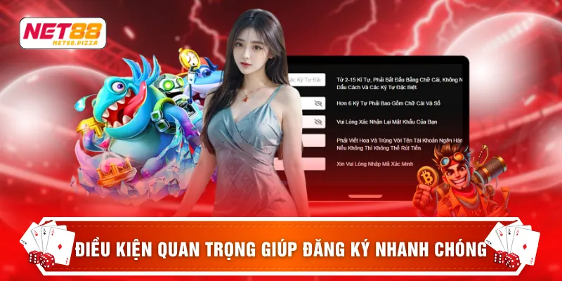 Điều kiện quan trọng giúp đăng ký nhanh chóng