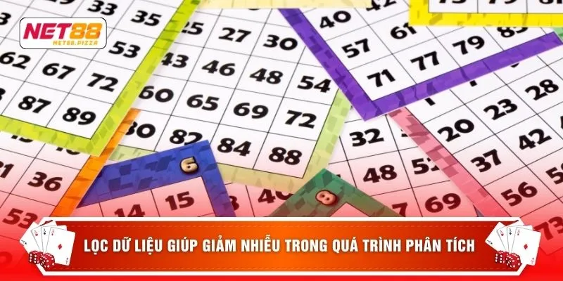 Xổ số Net88 4 Lọc dữ liệu giúp giảm nhiễu trong quá trình phân tích