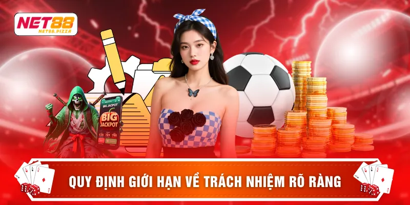 Quy định giới hạn về trách nhiệm rõ ràng