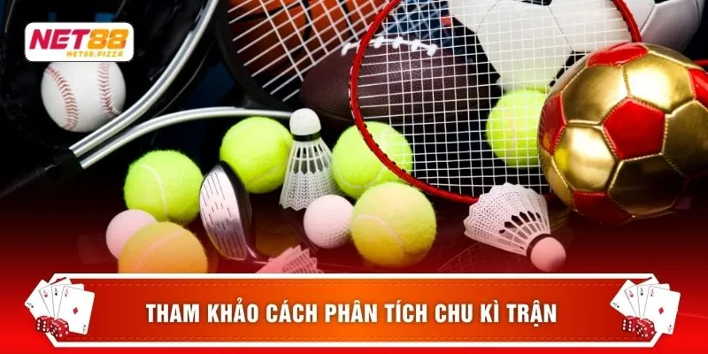 Thể Thao Net88 4 Tham khảo cách phân tích chu kì trận