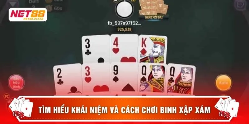 Tìm hiểu khái niệm và cách chơi Binh xập xám