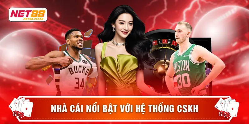 Net88 13 Nhà cái nổi bật với hệ thống CSKH